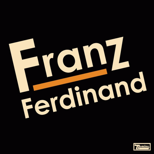 Franz Ferdinand : Franz Ferdinand